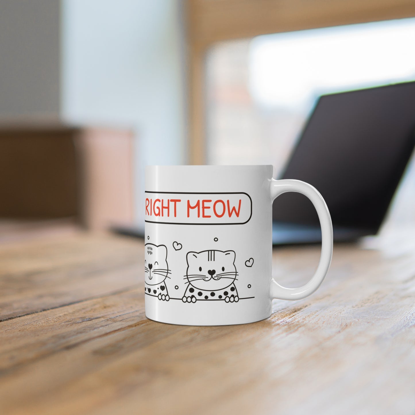 I NEED COFFEE RIGHT MEOW - Cute 11oz Ceramic Cups for Animal Lovers