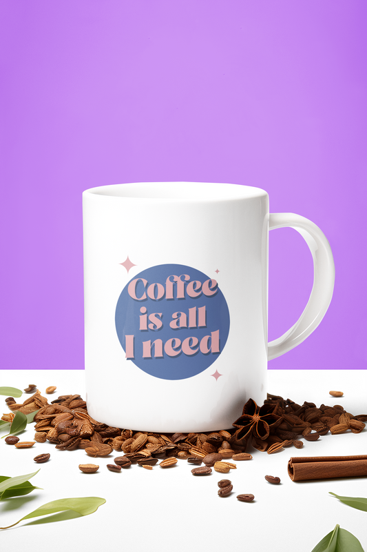 COFFEE IS ALL I NEED - Cute 11oz Ceramic Cups for Animal Lovers