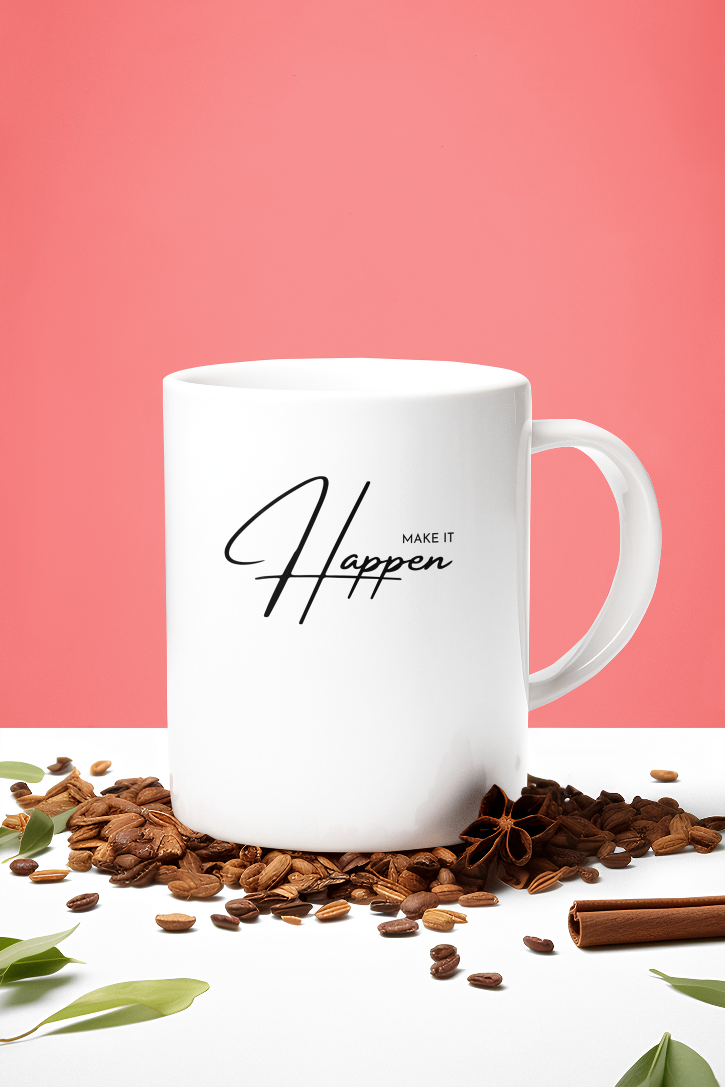 MAKE IT HAPPEN -  11oz Ceramic Cup